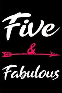 Five And Fabulous