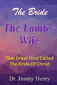Bride The Lamb's Wife