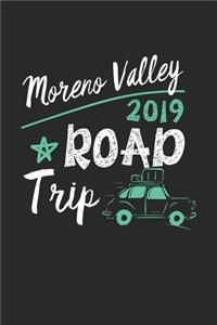 Moreno Valley Road Trip 2019