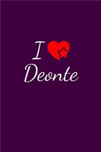 I love Deonte