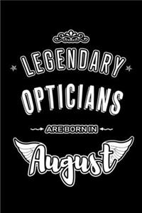 Legendary Opticians are born in August