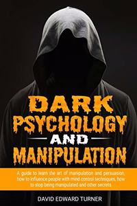 Dark psychology and manipulation