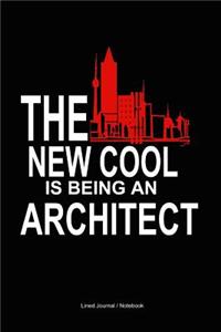 The New Cool Is Being an Architect