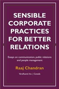 Sensible corporate practices for better relations