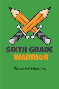 Sixth Grade Warrior This journal belongs to