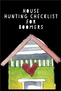 House Hunting Checklist For Boomer