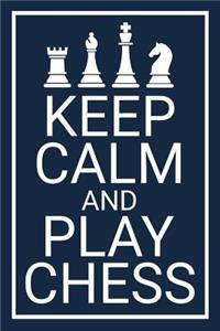 Keep Calm and Play Chess