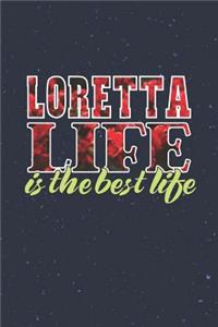 Loretta Life Is The Best Life