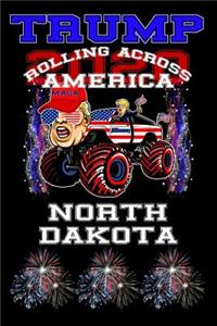 Trump 2020 Rolling Across America North Dakota: 120 page 6x9 lined composition notebook jornal