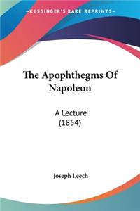 Apophthegms Of Napoleon