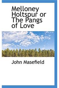 Melloney Holtspur or the Pangs of Love