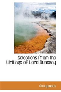 Selections from the Writings of Lord Dunsany