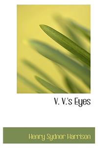 V. V.'s Eyes