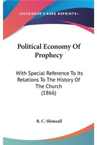 Political Economy Of Prophecy