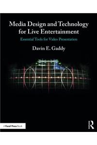 Media Design and Technology for Live Entertainment