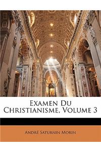Examen Du Christianisme, Volume 3