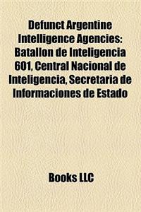 Defunct Argentine Intelligence Agencies