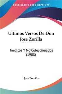 Ultimos Versos De Don Jose Zorilla