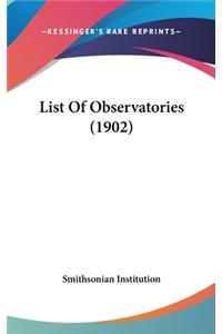 List of Observatories (1902)