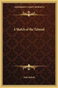 A Sketch of the Talmud