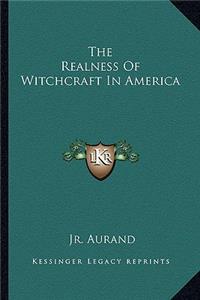 Realness of Witchcraft in America