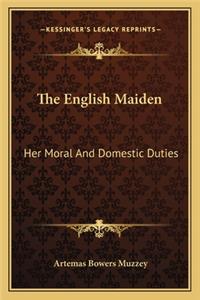 The English Maiden