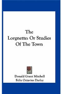 The Lorgnette