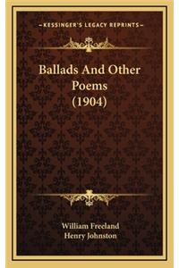 Ballads and Other Poems (1904)