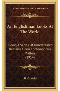 An Englishman Looks at the World