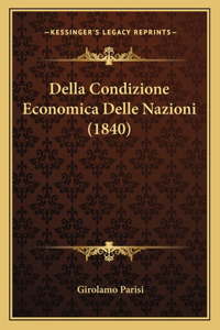 Della Condizione Economica Delle Nazioni (1840)