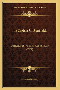 The Capture Of Aguinaldo