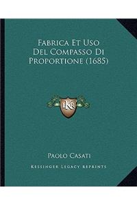 Fabrica Et Uso Del Compasso Di Proportione (1685)