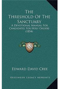 The Threshold Of The Sanctuary