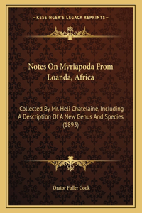Notes On Myriapoda From Loanda, Africa
