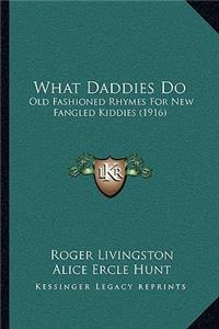 What Daddies Do