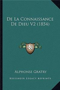 De La Connaissance De Dieu V2 (1854)