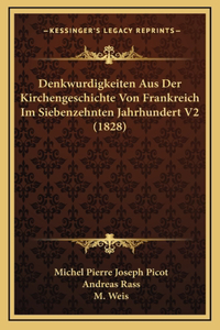 Denkwurdigkeiten Aus Der Kirchengeschichte Von Frankreich Im Siebenzehnten Jahrhundert V2 (1828)
