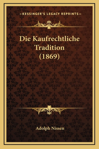 Die Kaufrechtliche Tradition (1869)