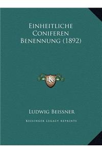 Einheitliche Coniferen Benennung (1892)