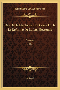 Des Delits Electoraux En Corse Et De La Reforme De La Loi Electorale