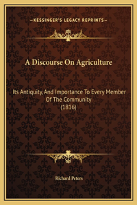 A Discourse On Agriculture