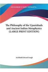The Philosophy of the Upanishads and Ancient Indian Metaphysics