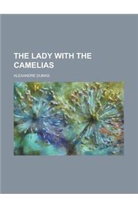 The Lady with the Camelias