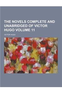 The Novels Complete and Unabridged of Victor Hugo Volume 11
