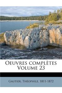 Oeuvres Completes Volume 23