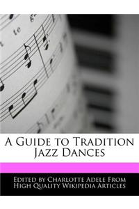 A Guide to Tradition Jazz Dances