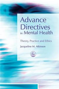 Advance Directives in Mental Health