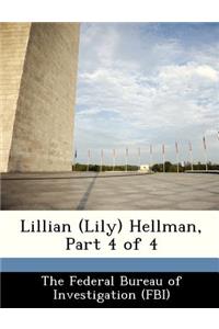 Lillian (Lily) Hellman, Part 4 of 4
