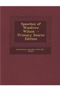 Speeches of Woodrow Wilson
