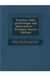 Trenton Falls, Picturesque and Descriptive;